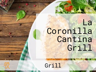 La Coronilla Cantina Grill