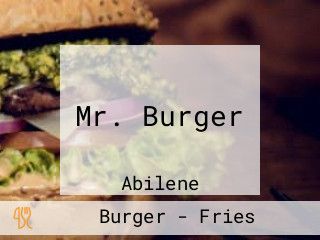 Mr. Burger