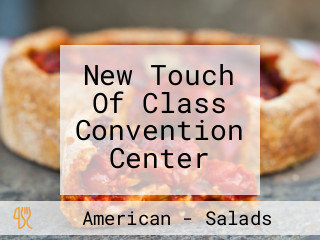 New Touch Of Class Convention Center