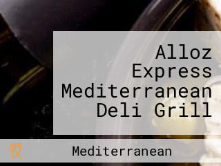 Alloz Express Mediterranean Deli Grill