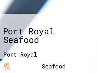 Port Royal Seafood