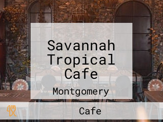 Savannah Tropical Cafe