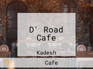 D' Road Cafe