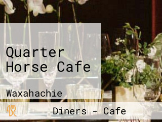 Quarter Horse Cafe