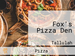 Fox's Pizza Den