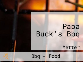 Papa Buck's Bbq