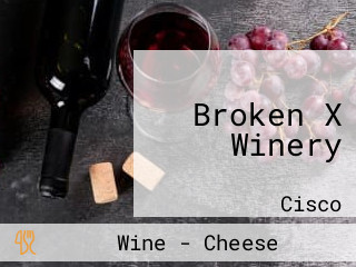 Broken X Winery