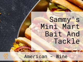 Sammy's Mini Mart Bait And Tackle