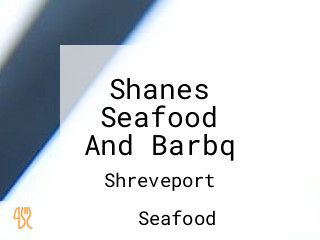 Shanes Seafood And Barbq