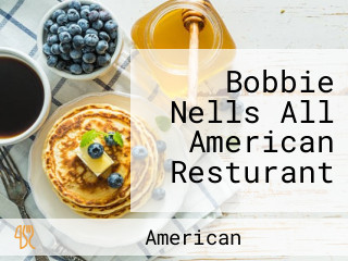 Bobbie Nells All American Resturant