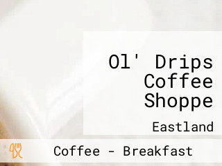 Ol' Drips Coffee Shoppe