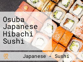 Osuba Japanese Hibachi Sushi