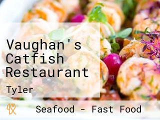 Vaughan's Catfish Restaurant