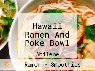 Hawaii Ramen And Poke Bowl