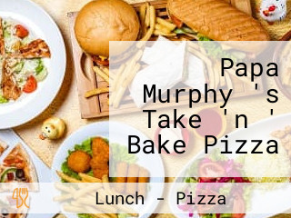 Papa Murphy 's Take 'n ' Bake Pizza