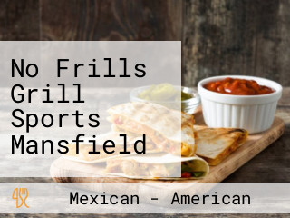 No Frills Grill Sports Mansfield