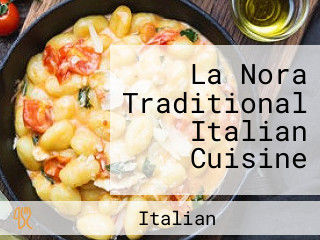 La Nora Traditional Italian Cuisine