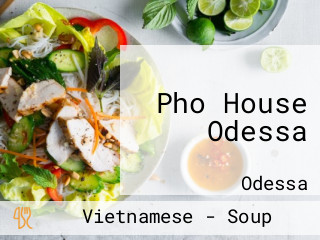 Pho House Odessa