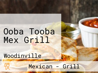 Ooba Tooba Mex Grill