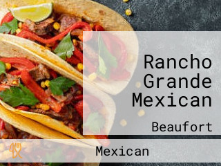 Rancho Grande Mexican