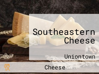 Southeastern Cheese