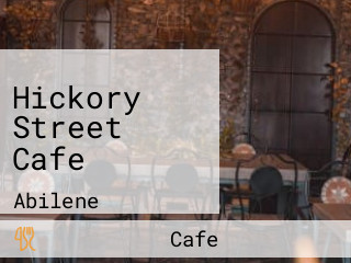 Hickory Street Cafe