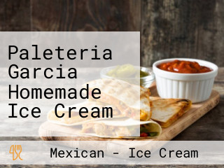 Paleteria Garcia Homemade Ice Cream