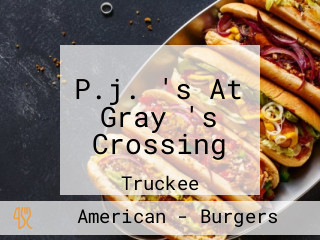 P.j. 's At Gray 's Crossing