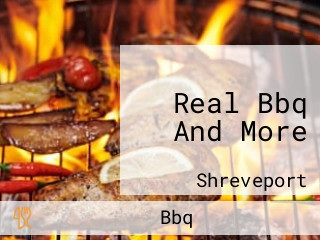 Real Bbq And More