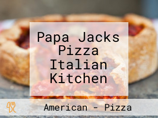 Papa Jacks Pizza Italian Kitchen