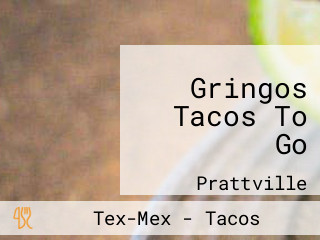 Gringos Tacos To Go