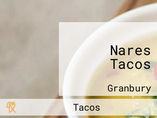 Nares Tacos