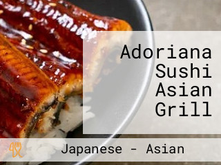 Adoriana Sushi Asian Grill