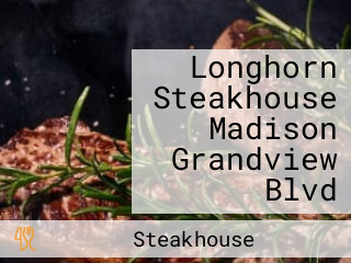 Longhorn Steakhouse Madison Grandview Blvd