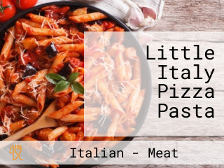 Little Italy Pizza Pasta