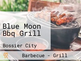 Blue Moon Bbq Grill