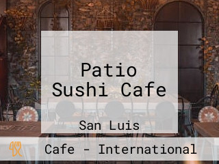 Patio Sushi Cafe