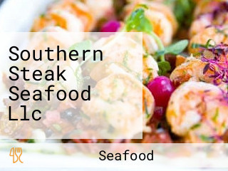 Southern Steak Seafood Llc