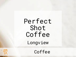 Perfect Shot Coffee