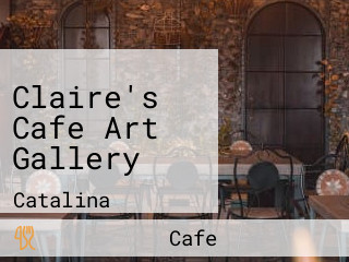 Claire's Cafe Art Gallery