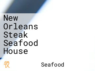 New Orleans Steak Seafood House