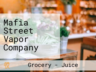 Mafia Street Vapor Company