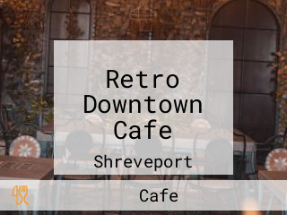 Retro Downtown Cafe