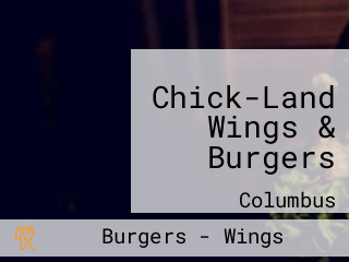 Chick-Land Wings & Burgers