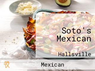 Soto's Mexican