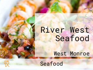 River West Seafood