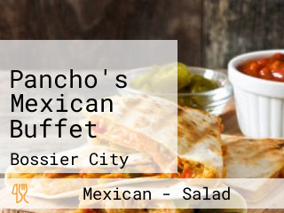 Pancho's Mexican Buffet