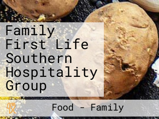 Family First Life Southern Hospitality Group