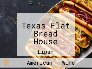 Texas Flat Bread House