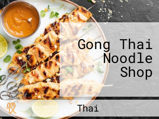 Gong Thai Noodle Shop